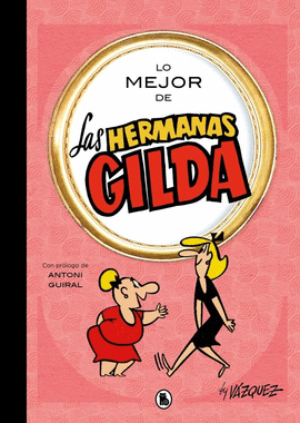 LO MEJOR DE LAS HERMANAS GILDA (LO MEJOR DE...)
