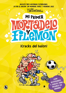 MI PRIMER MORTADELO Y FILEM�N - �CRACKS DEL BAL�N!