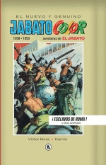 EL JABATO (1958-1959 ).ESCLAVOS DE ROMA!