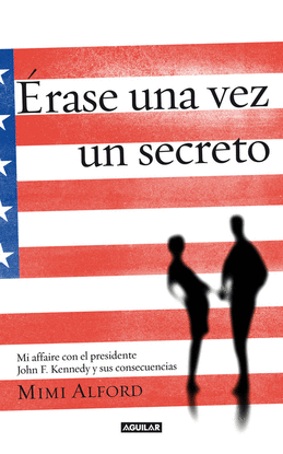 ERASE UNA VEZ UN SECRETO MI AFFAIRE
