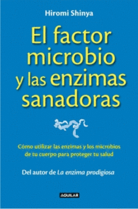 EL FACTOR MICROBIO Y LAS ENZIMAS SA