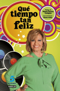 QU� TIEMPO TAN FELIZ