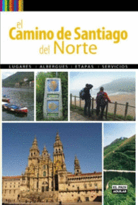 EL CAMINO DE SANTIAGO DEL NORTE RUTA JACOBEA DEL CANT�BRICO
