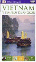 VIETNAM Y LOS TEMPLOS DE ANGKOR (GU�AS VISUALES 2016)