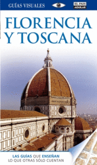 FLORENCIA Y TOSCANA GUIAS VISUALES 2013