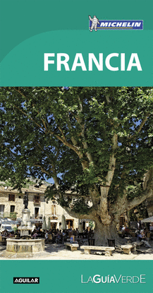 FRANCIA LA GU�A VERDE 2016 LA GUIA VERDE