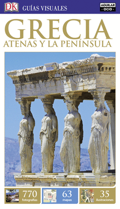 GRECIA. ATENAS Y LA PEN�NSULA (GU�AS VISUALES)