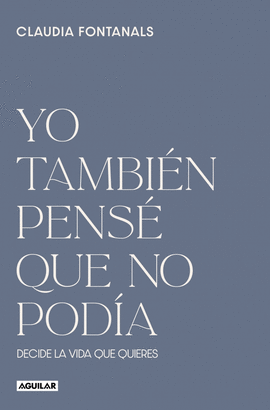 YO TAMBI�N PENS� QUE NO POD�A