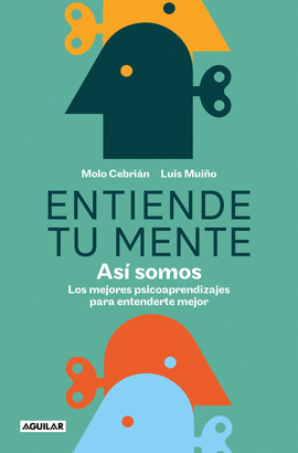 ENTIENDE TU MENTE. AS� SOMOS