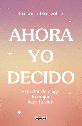 AHORA YO DECIDO