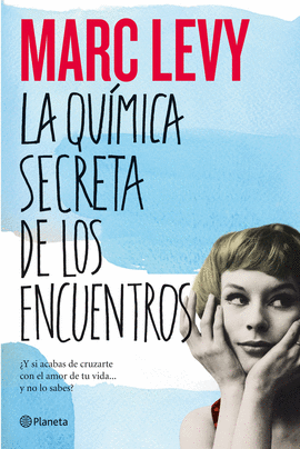 LA QU�MICA SECRETA DE LOS ENCUENTROS