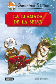 LA LLAMADA DE LA SELVA GERONIMO STILTON