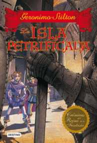 LA ISLA PETRIFICADA GERONIMO STILTON