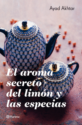 EL AROMA SECRETO DEL LIM�N Y LAS ESPECIAS