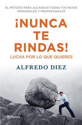 NUNCA TE RINDAS LUCHA POR LO QUE QU