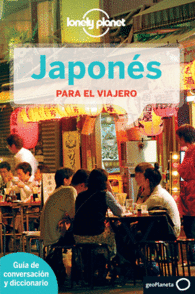 JAPONÉS PARA EL VIAJERO 3 GUIAS CONVERSAR LONELY PLA