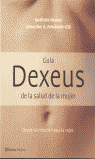 GU�A DEXEUS DE LA SALUD DE LA MUJER