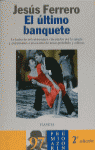 EL �LTIMO BANQUETE