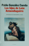LOS HIJOS DE LE�N ARMENDIAGUIRRE
