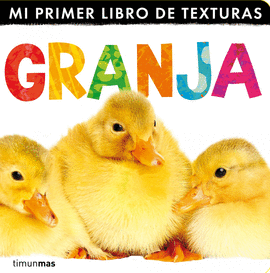 GRANJA MI PRIMER LIBRO DE TEXTURAS