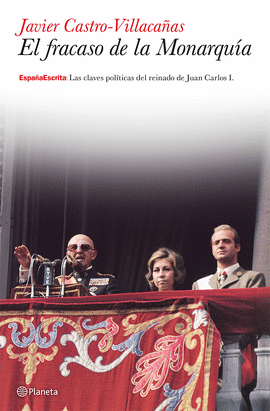 EL FRACASO DE LA MONARQUIA