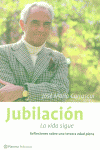 JUBILACI�N. LA VIDA SIGUE
