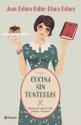 COCINA SIN TONTERIAS RECETAS PARA T