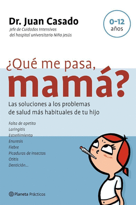 �QU� ME PASA, MAM�?