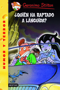 QUIEN HA RAPTADO A LANGUIDA GERONIMO STILTON