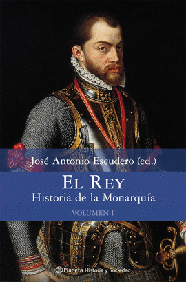 EL REY. HISTORIA DE LA MONARQU�A. VOLUMEN 1