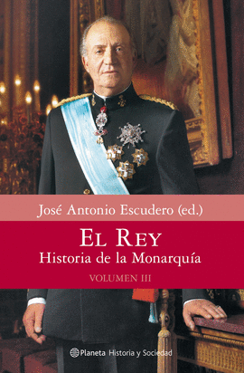 EL REY. HISTORIA DE LA MONARQUA. VOLUMEN 3