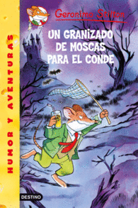 UN GRANIZADO DE MOSCAS PARA EL CONDE GERONIMO STILTON 38