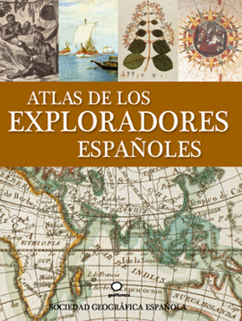 ATLAS DE LOS EXPLORADORES ESPA�OLES