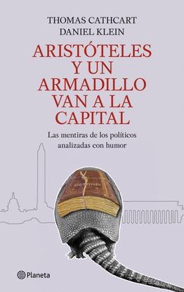 ARISTTELES Y UN ARMADILLO VAN A LA CAPITAL