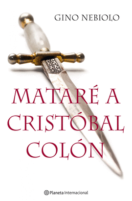 MATAR� A CRIST�BAL COL�N