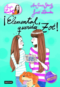 LA BANDA DE ZOE 2. �ELEMENTAL, QUERIDA ZOE!