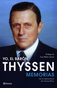YO EL BARON THYSSEN MEMORIAS A CARGO CARMEN THYSSE