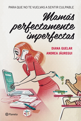 MAM�S PERFECTAMENTE IMPERFECTAS