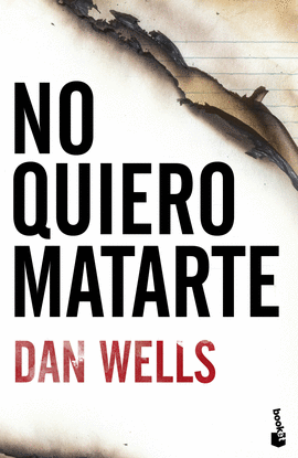 NO QUIERO MATARTE  TRILOGIA JOHN WA