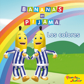 LOS COLORES BANANAS EN PIJAMA