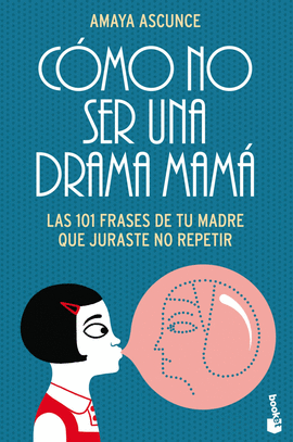 COMO NO SER UNA DRAMA MAMA LAS 101
