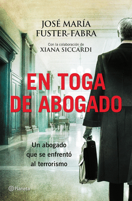 EN TOGA DE ABOGADO CONTRA E.T.A. EN