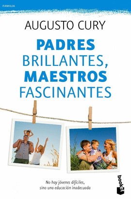 PADRES BRILLANTES, MAESTROS FASCINA