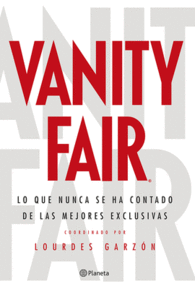 VANITY FAIR LO QUE NUNCA SE HA CONT