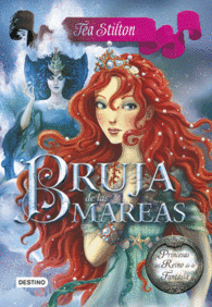 BRUJA DE LAS MAREAS PRINCESAS EN EL REINO DE LA FA