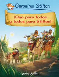 UNO PARA TODOS Y TODOS PARA STILTON