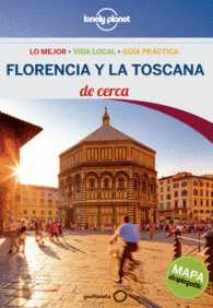 FLORENCIA Y LA TOSCANA DE CERCA LONELY PLANET