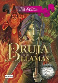 BRUJA DE LAS LLAMAS TEA STILTON