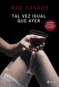 TAL VEZ IGUAL QUE AYER NOVELA EROTI
