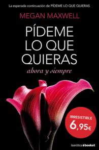 P�DEME LO QUE QUIERAS, AHORA Y SIEMPRE